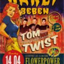 14.04.18 Karlibeben @ Flowerpower 22.00 TOM TWIST live...Poster design for Tom T