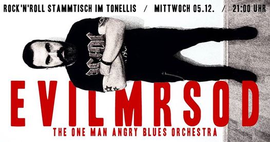 EvilMrSod zum Rock'n'Roll Stammtisch im Tonellis